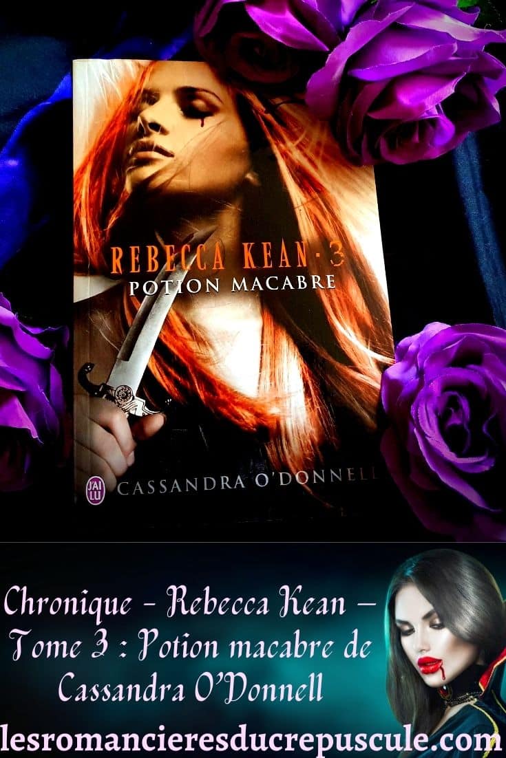 Rebecca Kean – Tome 3 Potion macabre de Cassandra O’Donnell - pinterest